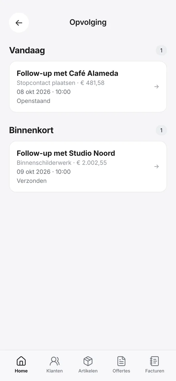 Follow-ups voor vandaag en binnenkort